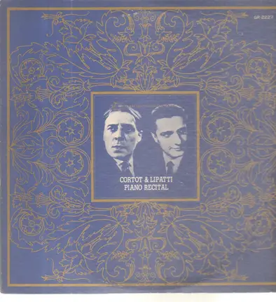 Cortot & Lipatti - Piano Recital