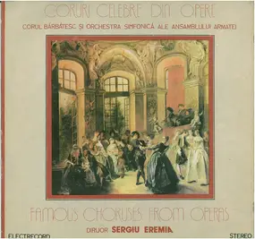Ludwig Van Beethoven - Coruri Celebre Din Opere / Famous Choruses From Operas