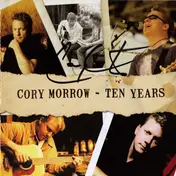 Cory Morrow - Ten Years (ReRecorded)