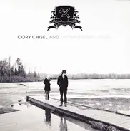 Cory Chisel & The Wandering Sons - Cabin Ghosts