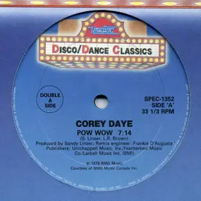 Cory Daye - Pow Wow / Hot Hot (Give It All You Got) / Remembering Love