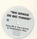 12inch Vinyl Single - Cory AK f/ The F.E.D.S & Funkmaster Flex - Big Dawgs Do Big Things
