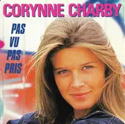7inch Vinyl Single - Corynne Charby - Pas Vu Pas Pris