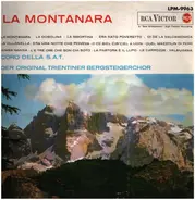 Cora Della S.A.T. - Der Original Trientiner Bergsteigerchor - La Montanara