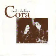 7inch Vinyl Single - Cora - I Call It The Blues