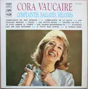 Cora Vaucaire - Complaintes, Ballades, Mélodies...