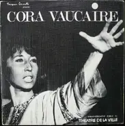 Cora Vaucaire - Enregistrement Public Au Théâtre De La Ville