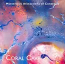 CD - Coral Cave - Mysterious Attractions Of Contrasts