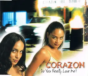 Corazón - Do You Really Love Me