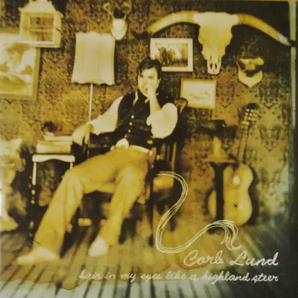 Corb Lund - Hair in My Eyes Like a Highland Steer