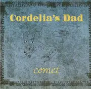 CD - Cordelia's Dad - Comet
