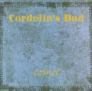 Cordelia's Dad - Comet