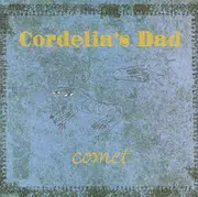 CD - Cordelia's Dad - Comet