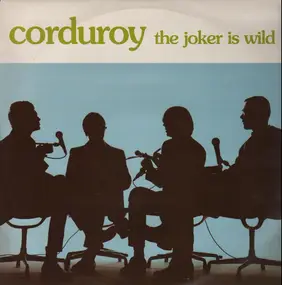 Corduroy - The Joker Is Wild
