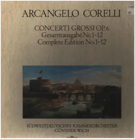 Arcangelo Corelli - Concerti Grossi Op. 6 - Complete Edition