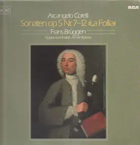 Arcangelo Corelli - Sonaten op.5 Nr.7-12 'La Folia' (Frans Brüggen)