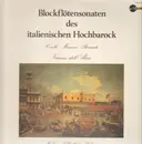 LP - Corelli, Mancini, Barsanti etc. / M.Nix, A.Rondthaler, C.Jung - Blockflötensonaten des italienischen Hochbarock