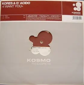 Kores & Nico D'Acido - I Want You