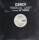 12inch Vinyl Single - Corey Feat. Lil' Romeo - Hush Lil' Lady