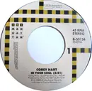 7inch Vinyl Single - Corey Hart - In Your Soul / Chippin' Away