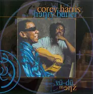 Corey Harris And Henry Butler - Vu-Du Menz