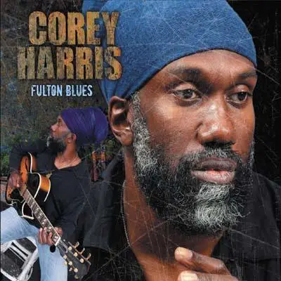 Corey Harris - Fulton Blues
