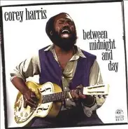 Corey Harris - Between Midnight and Day