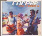 CD Single - Core22 - Coz I Need U