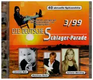 Corinna may, Matthias Reim, Juliane Werding, a.o. - Die Deutsche Schlager-Parade 3/99