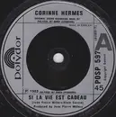 7inch Vinyl Single - Corinne Hermès - Si La Vie Est Cadeau
