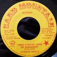 Corkey Sauls - Home Is Where I Hang My Dungarees