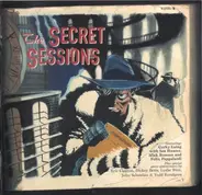 Corky Laing , Ian Hunter , Mick Ronson , Felix Pappalardi - The Secret Sessions