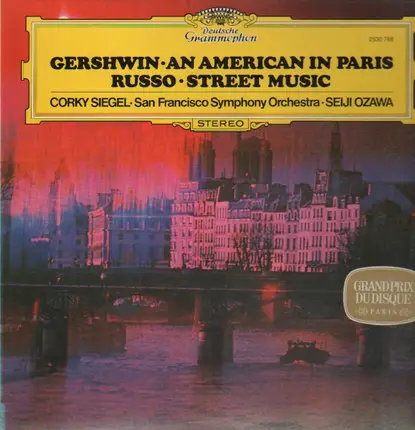 Corky Siegel, San Francisco Symph Orch, Ozawa - Gershwin: An American in Paris, Russo: Street Music