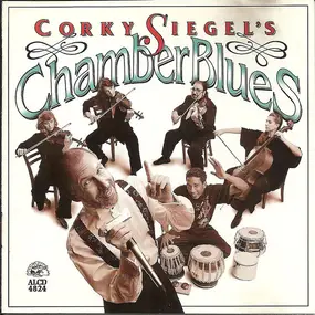 Corky Siegel's Chamber Blues - Corky Siegel's Chamber Blues