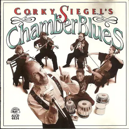 Corky Siegel's Chamber Blues - Corky Siegel's Chamber Blues