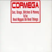 Cormega - Sex, Drugs, Bitches & Money