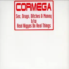 Cormega - Sex, Drugs, Bitches & Money