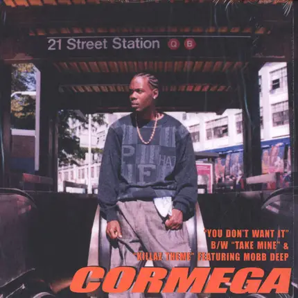 Cormega - You Don't Want It / Take Mine / Killaz Theme