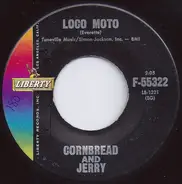 Cornbread And Jerry - Loco Moto