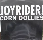 Corn Dollies - Joyrider!