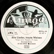 Cornel-Trio - Alte Lieder, Traute Weisen / Kleines Fräulein, Darf Ich Sie Begleiten