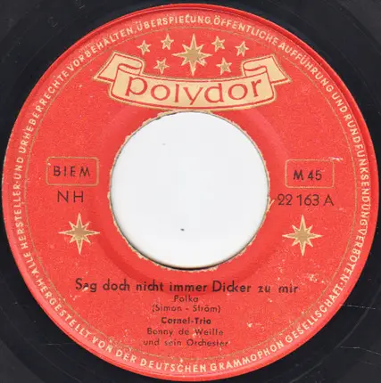 Cornel-Trio - Sag Doch Nicht Immer Dicker Zu Mir / Der Mann Am Klavier