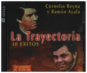Cornelio Reyna - La Trayectoria 30 Exitos