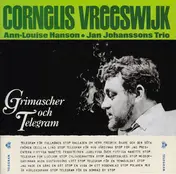 Cornelis Vreeswijk - Grimascher och Telegram