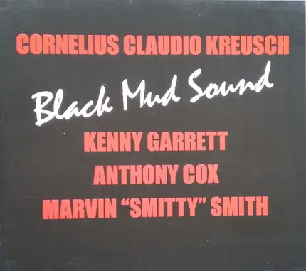 Cornelius Claudio Kreusch - Black Mud Sound