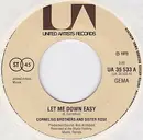 7inch Vinyl Single - Cornelius Brothers & Sister Rose - Let Me Down Easy