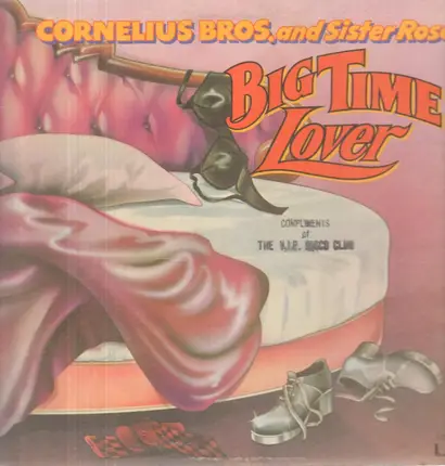 Cornelius Brothers & Sister Rose - Big Time Lover