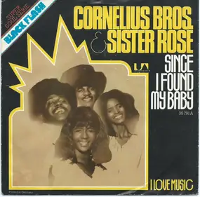 Cornelius Brothers & Sister Rose - Since I Found My Baby