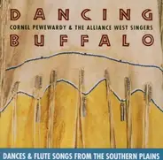 Cornel Pewewardy & the Alliance west singers - Dancing Buffalo