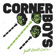 7inch Vinyl Single - Corner Boys - Just Don't Care